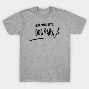 Fetching Styx Dog Park T-Shirt